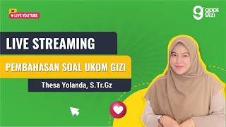 LIVE STREAMING PEMBAHASAN SOAL UKOM GIZI PERIODE 1 TAHUN 2023 PART 2 [upl. by Bedell689]