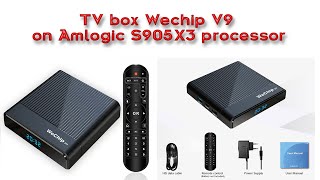 TV box Wechip V9 on Amlogic S905X3 processor [upl. by Olra]