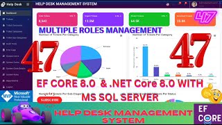 EP 47 Help Desk Management System EF Core NET Core ll NET 80 Tickets Users Roles Management🚀💥 [upl. by Oaht367]