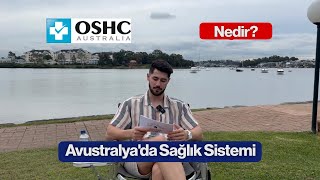 OSHC NEDİR AVUSTRALYADA SAĞLIK SİSTEMİ ULUSLARARASI ÖĞRENCİLER İÇİN NASIL İŞLİYOR [upl. by Vesta]