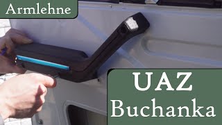 UAZ Buchanka  Armlehne montieren [upl. by Kcoj]