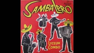 Lyceum combo Sambalero [upl. by Fredenburg]