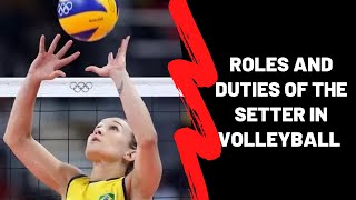 Roles and Responsibilities of the Setter in Volleyball [upl. by Handal]