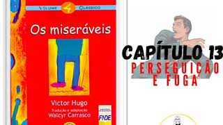 Audiolivro quotOs Miseráveisquot de Victor Hugo com adaptação de Walcyr Carrasco CAPÍTULO 13 [upl. by Nylkcaj]