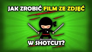 Jak zrobić film ze zdjęć w Shotcut Edytowanie filmów [upl. by Glynnis]