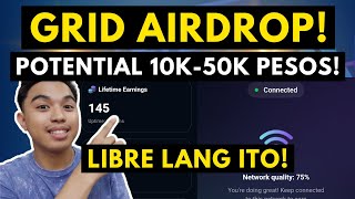 GRID MINING AIRDROP POTENTIAL 10K50K PESOS DAW SA MINING LIBRE LANG ANG MINING I SAME KAY GRASS [upl. by Hinkle]