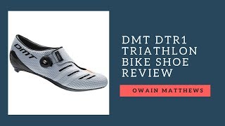 DMT DTR1 Triathlon Shoe Review [upl. by Eckmann461]