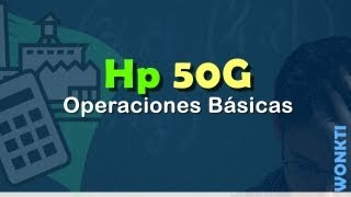 HP 50G Operaciones Básicas [upl. by Lindsy]