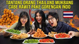 TANTANG ORANG THAILAND MUKBANG CABE RAWIT PAKE GORENGAN INDO [upl. by Remy]