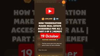 HOW TOKENIZATION MAKES REAL ESTATE ACCESSIBLE FOR ALL  PART 3 OF 5  MEMEFI Video Code [upl. by Seda]