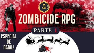 Zombicide ChroniclesEspecial de NatalPARTE 1 [upl. by Ennahgiel]