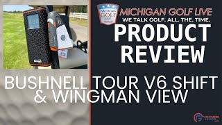 Bushnell Tour V6 Shift amp Wingman View  Review amp Demo [upl. by Gib]