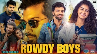 Rowdy Boys Full Movie In Hindi Dubbed  Ashish  Anupama Parameswaran  Review amp Facts HD [upl. by Morris772]