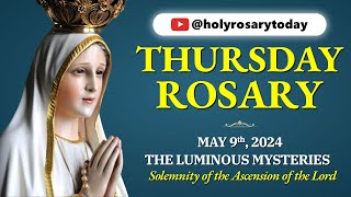 THURSDAY HOLY ROSARY 💙 MAY 9 2024 💙 THE LUMINOUS MYSTERIES OF THE ROSARY VIRTUAL holyrosarytoday [upl. by Alamat]