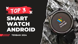 Smartwatch Android Terbaik Awal Tahun 2024  Best Android Smartwatch TOP RANK [upl. by Annavaj975]