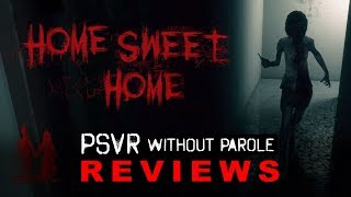 Home Sweet Home  PSVR Review EXPLICIT [upl. by Eittel]