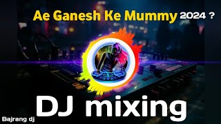 Ae ganesh mummy 20 Song 2024 [upl. by Namreh]