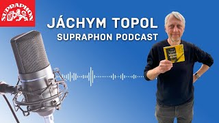 Supraphon podcast  Jáchym Topol [upl. by Konyn297]