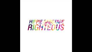 Hippie Sabotage  quotRighteousquot Official Audio [upl. by Akienahs]