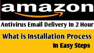 Amazon Antivirus Email Delivery How to get Amazon Antivirus Email Delivery In 2 Hour  Atatech [upl. by Euqirrne]