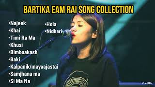 Bartika Eam Rai Songs Collection  Jukebox collection [upl. by Elockcin]