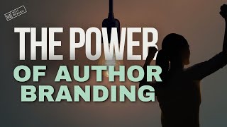 Unlocking the Power of Branding for Authors Your Step by Step Guide to Building a Successful Brand [upl. by Kubis]