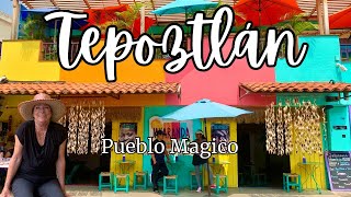 Tepoztlán Pueblo Mágicoday trip from Mexico City 5 fun things for your stay Ep 86 Going Walkabout [upl. by Ogdon]