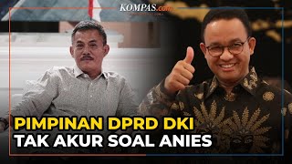 Anies Komentari Pilkada Dua Pimpinan DPRD DKI Kembali Tak Akur [upl. by Giannini]