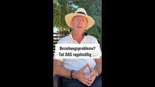 🌟 Beziehungsprobleme  Tut DAS regelmäßig 🌟 [upl. by Olonam]