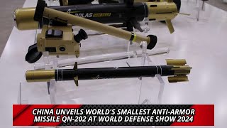 China Unveils Worlds Smallest Anti Armor Missile QN 202 at World Defense Show 2024 [upl. by Euqinomad]