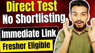 Direct Test Hiring  OFF Campus Drives  2025  2024  2023 Batch Hiring  Latest Fresher Jobs [upl. by Yatnohs]