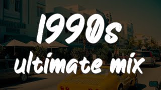 1990s throwback mix nostalgia playlist [upl. by Mccourt]