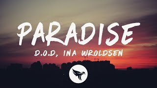 DOD amp Ina Wroldsen  Paradise Lyrics [upl. by Ynohtna]