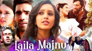 Laila Majnu 2018 Full HD movie Facts amp Review  Tripti Dimri  Avinash Tiwary  Sahiba Bali [upl. by Torey326]