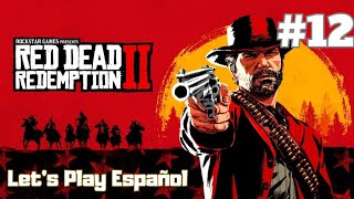 RED DEAD REDEMPTION 2  Let‘s Play Español  PARTE 12 [upl. by Aramoiz]