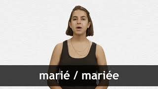 How to pronounce MARIÉ  MARIÉE in French [upl. by Yrroc]