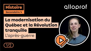 La modernisation du Québec et la Révolution tranquille  L’aprèsguerre 12  Histoire  Alloprof [upl. by Phedra]