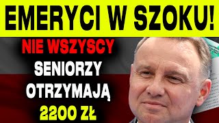 WAŻNY KOMUNIKAT ZUS NIE WSZYSCY SENIORZY OTRZYMAJĄ 2200 ZŁ 15 LISTOPADA 2024  EMERYCI UWAGA [upl. by Oler]