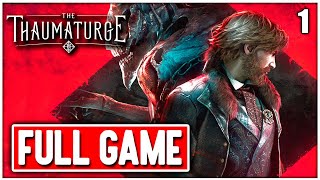 THE THAUMATURGE Gameplay Walkthrough FULL GAME No Commentary Part 1 [upl. by Ynohtona]