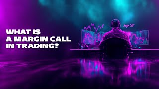 What Is a Margin Call in Trading [upl. by Eimmas]