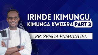 IRINDE IKIMUNGU KIMUNGA KWIZERA  PART 3  Pr Senga Emmanuel [upl. by Secilu]