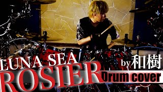 ROSIERLUNA SEA Drum cover 叩いてみた [upl. by Lukas]