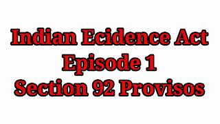 Evidence Act  Episode 1  Section 92 Provisos [upl. by Katee]