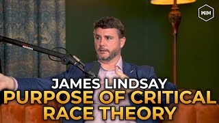 James Lindsay  The Purpose of Critical Race Theory [upl. by Anialahs]