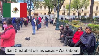 Walking tour SAN CRISTOBAL DE LAS CASAS Mexico in 2021 [upl. by Esta756]