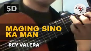 Maging Sino Ka Man  Rey Valera  classical guitar [upl. by Obala]