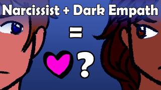 What Happens When A Dark Empath Dates A Narcissist [upl. by Nnylyt]