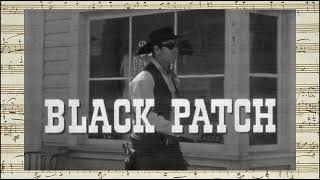 Black Patch  Opening Credits Jerry Goldsmith  1957 [upl. by Kolva]