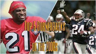 Cornerback is the hardest in football Top 5 Cornerbacks in the 2000s [upl. by Tracay]