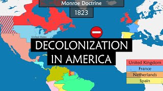 Decolonization in America  Summary on a Map [upl. by Vassily]